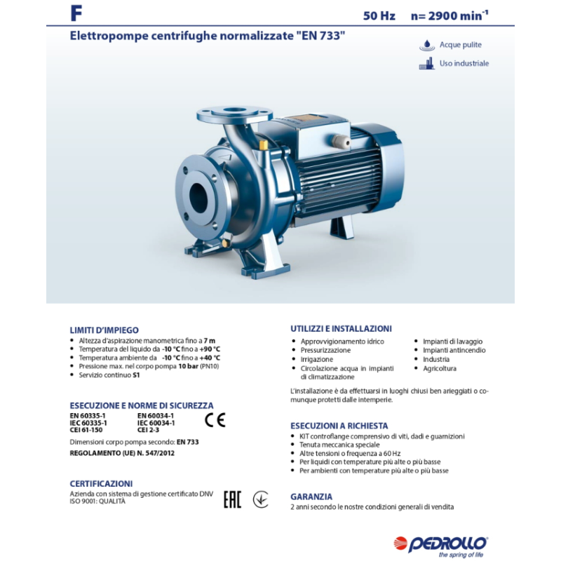 PEDROLLO F 100/250B ELETTROPOMPA POMPA MONOBLOCCO PER ACQUA TRIFASE 55 KW 75 HP