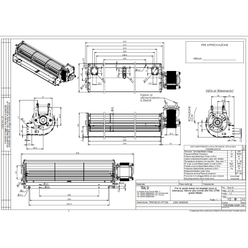 Ventilatore tangenziale TRIAL THS30B6-052K 230V 50/60Hz Motore destro PT150 280 m³/h